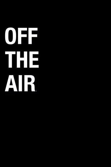 Постер к сериалу "Off the Air" #1604120