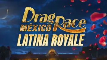 Drag Race México: Latina Royale постер