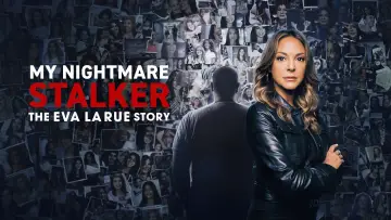 Задник к сериалу "My Nightmare Stalker: The Eva LaRue Story" #1559094