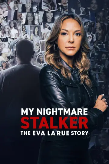 My Nightmare Stalker: The Eva LaRue Story постер