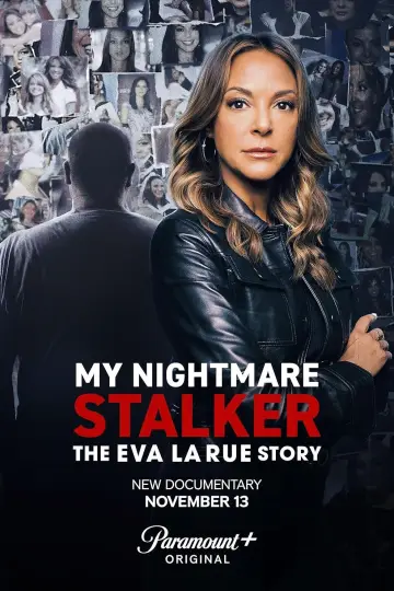 Постер к сериалу "My Nightmare Stalker: The Eva LaRue Story" #1769367