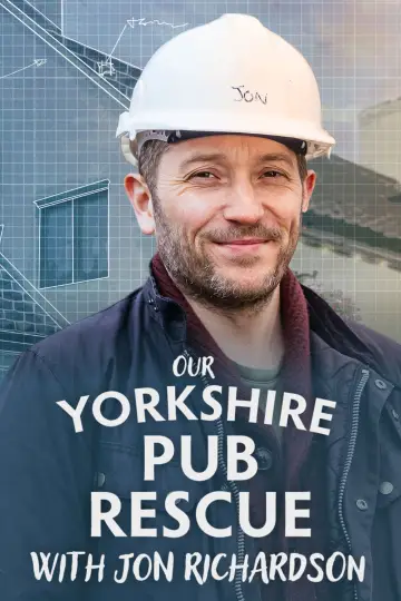 Our Yorkshire Pub Rescue with Jon Richardson постер