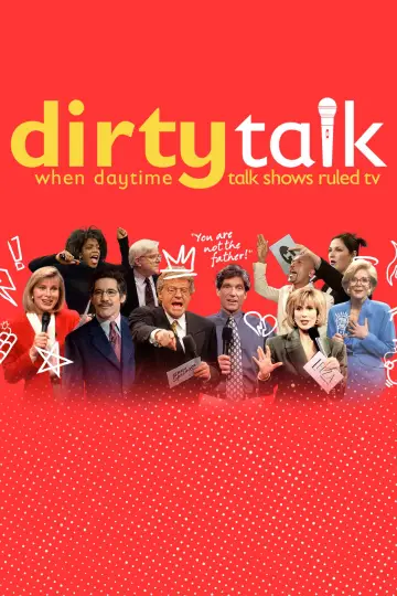 Постер к сериалу "Dirty Talk: When Daytime Talk Shows Ruled TV" #1558045