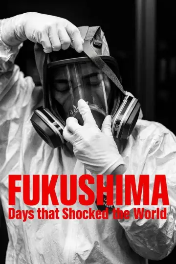 Постер к сериалу "Fukushima: Days That Shocked the World" #1550827