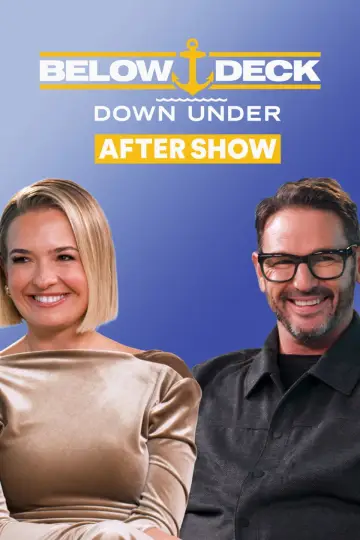 Below Deck Down Under After Show постер