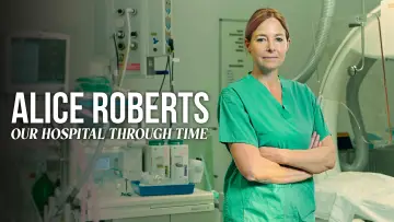 Задник к сериалу "Alice Roberts: Our Hospital Through Time" #1556037