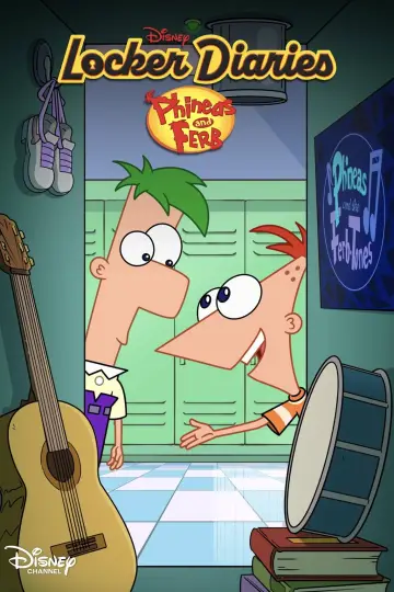 Locker Diaries: Phineas And Ferb постер
