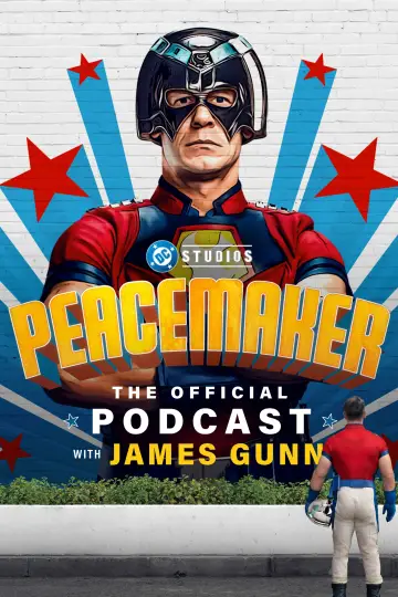 Peacemaker: The Official Podcast with James Gunn постер