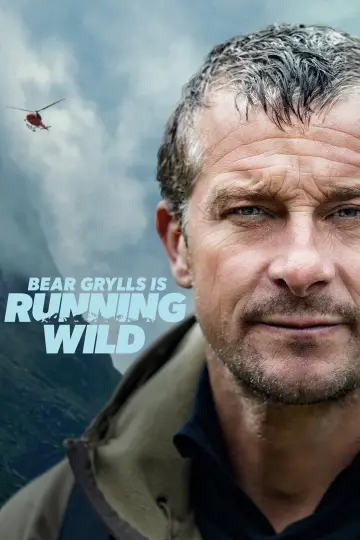 Bear Grylls is Running Wild постер