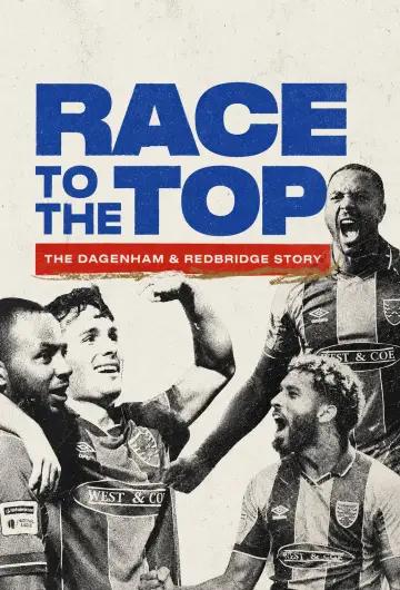Race to the Top: The Dagenham & Redbridge Story постер