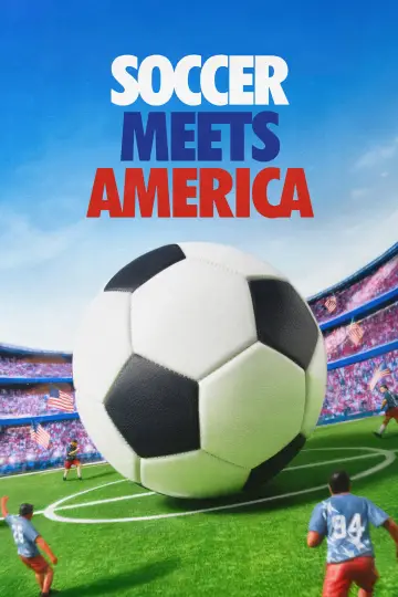 Soccer Meets America постер