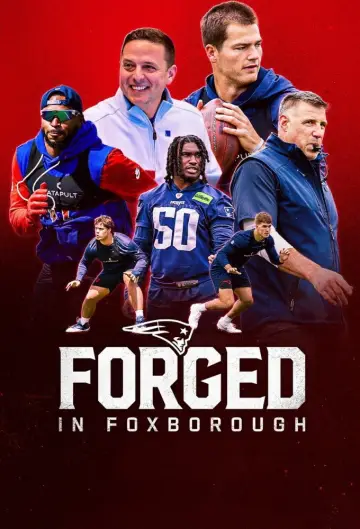 Постер к сериалу "Forged in Foxborough" #1787762
