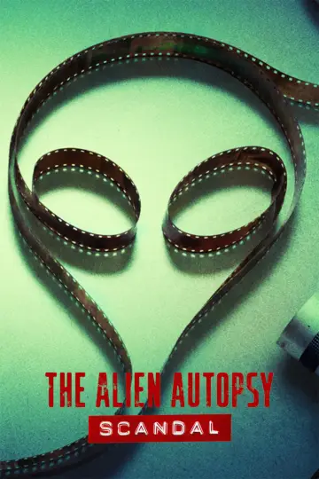 Постер к сериалу "The Alien Autopsy Scandal" #1512020