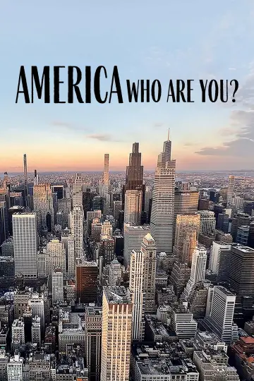 Постер к сериалу "Америка, кто ты? История американского менталитета" #1587087