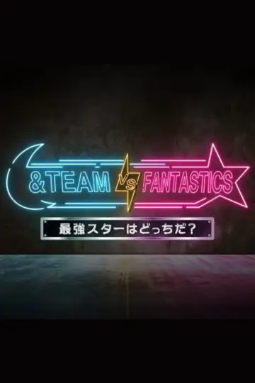 &TEAM vs FANTASTICS постер