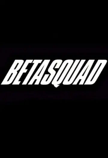 Beta Squad постер
