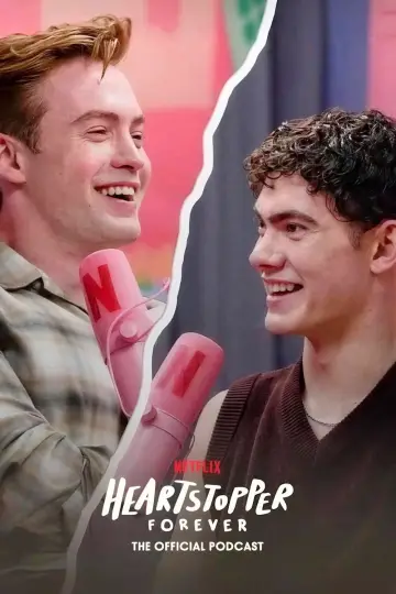 Heartstopper Forever: The Official Podcast постер