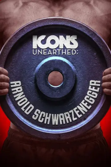 Постер к сериалу "Icons Unearthed: Arnold Schwarzenegger — Сезон 1"