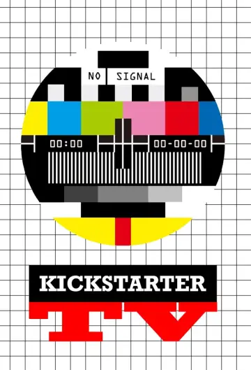 Постер к сериалу "Kickstarter TV" #1488809