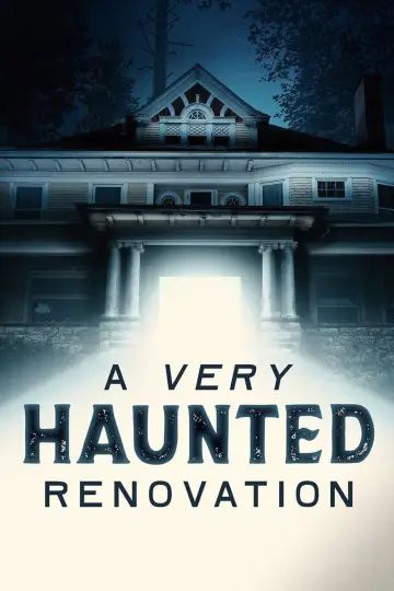 A Very Haunted Renovation постер