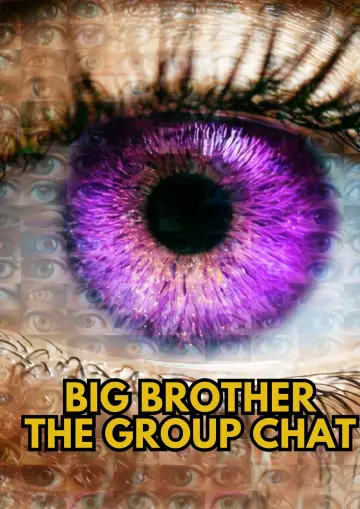 Постер к сериалу "Big Brother: The Group Chat" #1655461