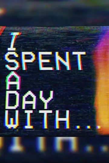 Постер к сериалу "I Spent a Day With... — Season 2019"