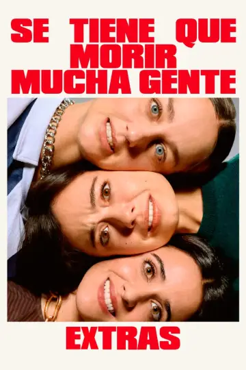 Se tiene que morir mucha gente (Extras) постер