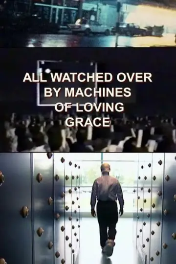 Постер к сериалу "All Watched Over by Machines of Loving Grace" #1513687