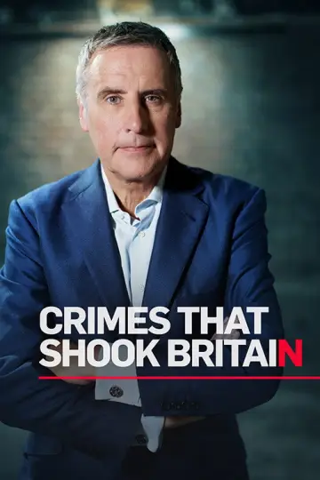 Постер к сериалу "Crimes That Shook Britain" #1712397