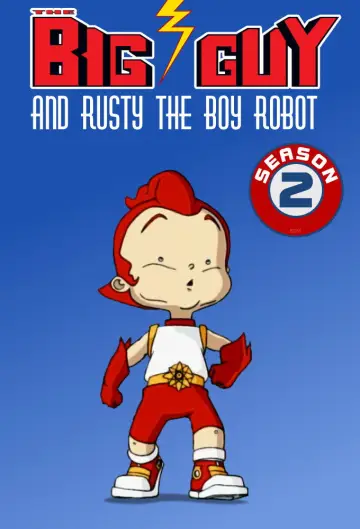 Постер к сериалу "The Big Guy and Rusty the Boy Robot" #1740451