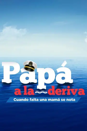 Папа в дрейфе постер