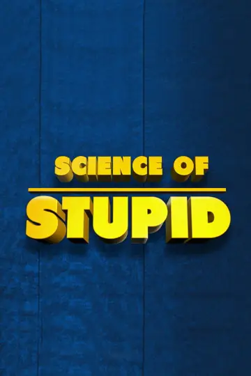 Постер к сериалу "Science of Stupid" #1451959