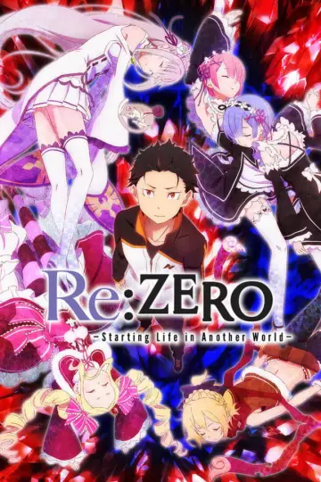 Постер к сериалу "Re:ZERO – Жизнь с нуля в альтернативном мире" #1244951