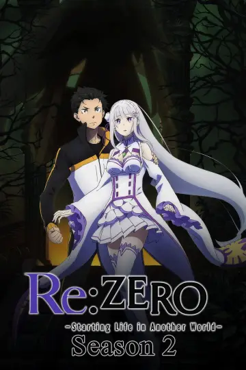 Постер к сериалу "Re:ZERO – Жизнь с нуля в альтернативном мире" #1244972