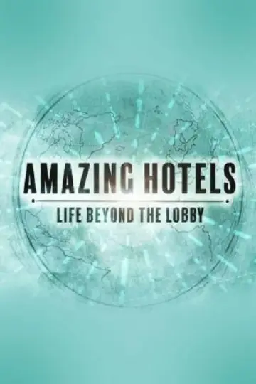 Постер к сериалу "Amazing Hotels: Life Beyond the Lobby" #1771475
