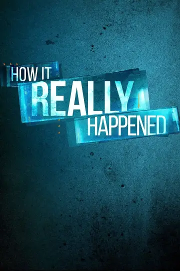 Постер к сериалу "How It Really Happened" #1562863
