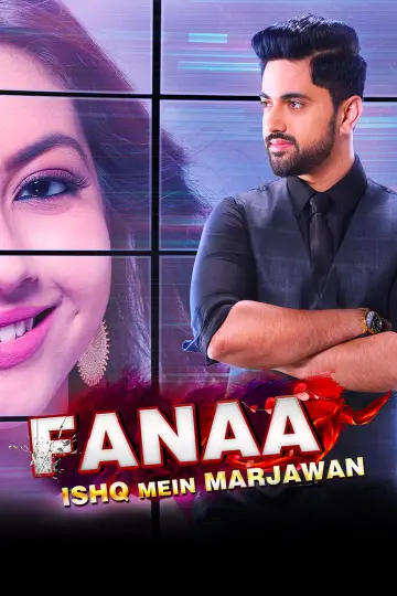 Fanaa — Ishq Mein Marjawan