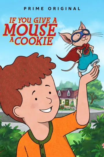 Постер к сериалу "If You Give a Mouse a Cookie" #1830874