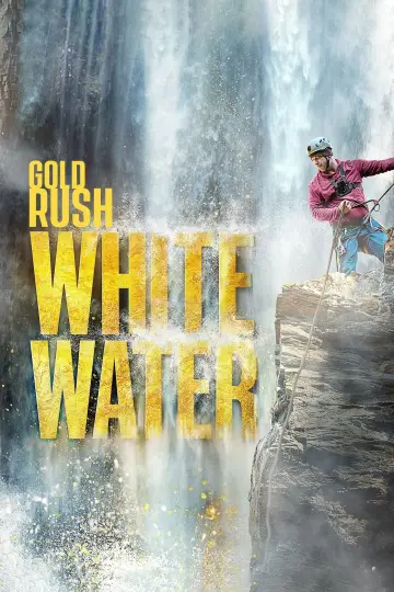Постер к сериалу "Gold Rush: White Water" #1438015