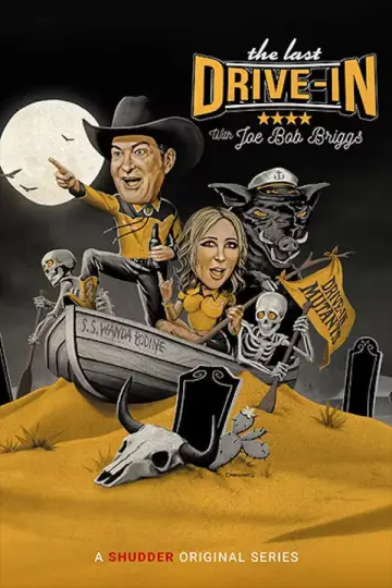 Постер к сериалу "The Last Drive-in with Joe Bob Briggs" #1737152