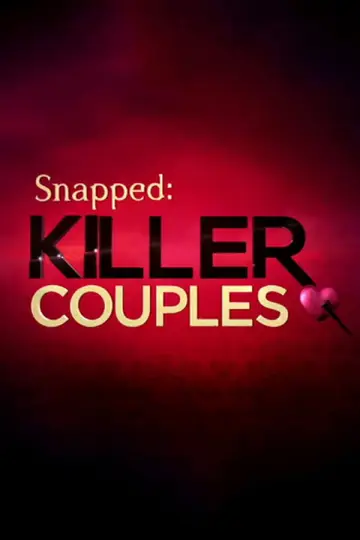 Постер к сериалу "Snapped: Killer Couples" #1757731