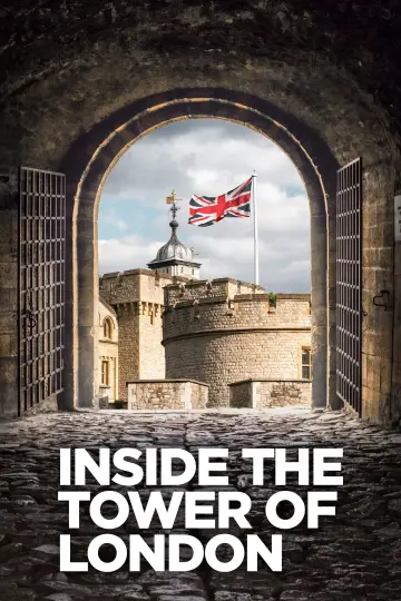 Постер к сериалу "Inside the Tower of London" #1700835