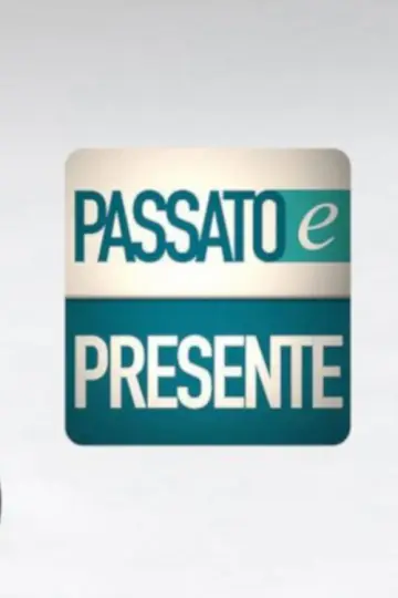 Passato e presente постер