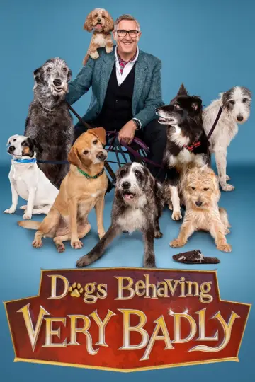 Постер к сериалу "Dogs Behaving (Very) Badly" #1512747