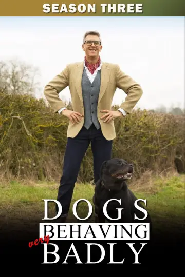 Постер к сериалу "Dogs Behaving (Very) Badly" #1765233