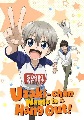 Постер к сериалу "Удзаки хочет тусоваться!" #1405299