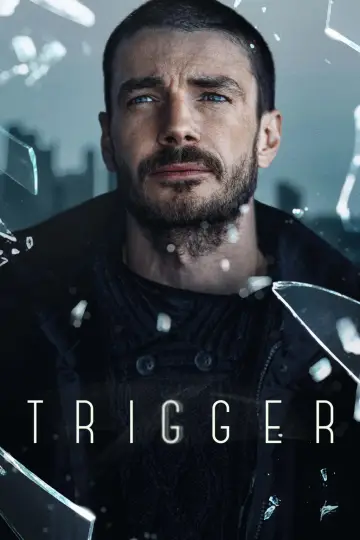 Постер к сериалу "Триггер" #1502672